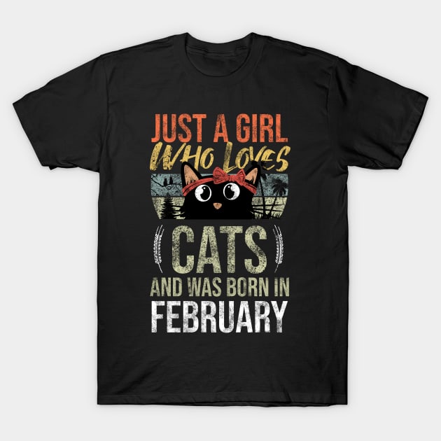 Just A Girl Who Loves Cats And Was Born In February Birthday T-Shirt by Rishirt